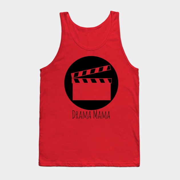 Clap Board - Drama Mama Tank Top by Thedustyphoenix